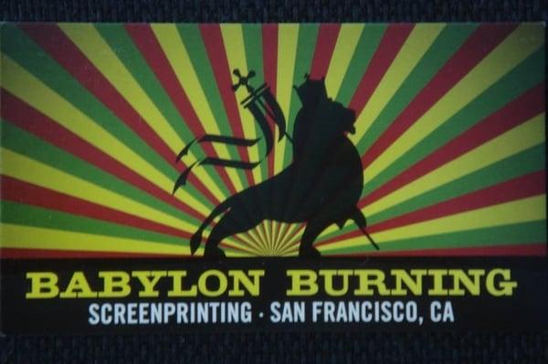 Babylon Burning Screen Printing