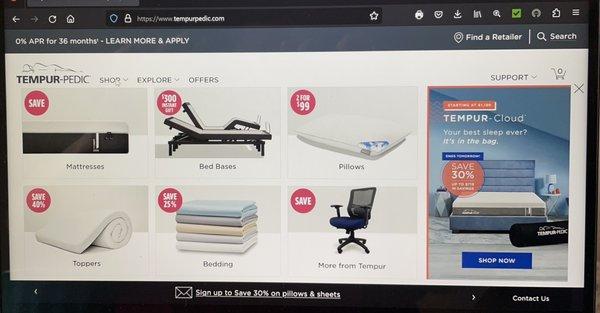 More sales on tempurpedic.com.  Store is overpriced.