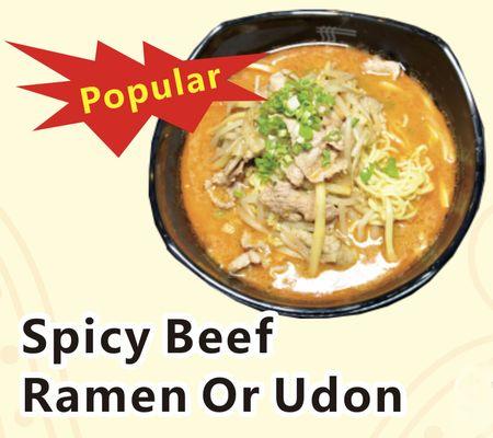 Spicy Beef ramen is another one of our most popular ramen. The spicy level can be adjusted  upon request.