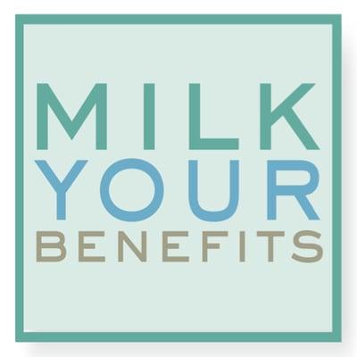 Milk Your Benefits