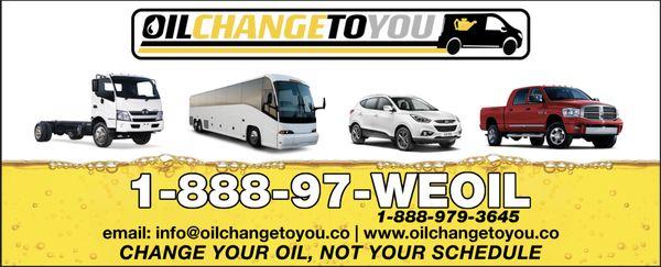 Oil Change To You Services a Vast Variety of Cars, Vans, Lt. Trucks, Medium Duty and Heavy-Duty Trucks