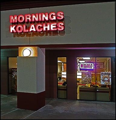 It's morning.  5:10am at Morning Kolaches