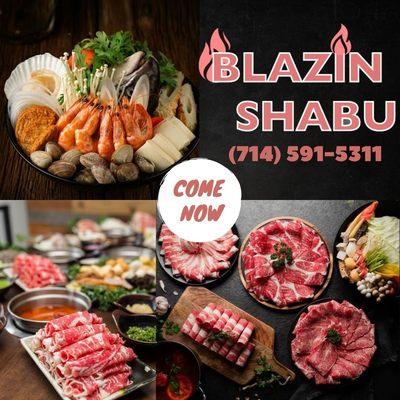 Blazin Shabu 
714 591 5311