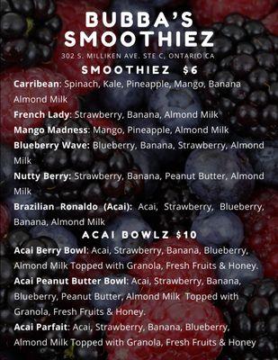 We Also Have Smoothies and Acai Bowls