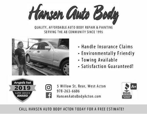 Please CALL Hansen Auto Body Acton for service - 25 years serving you.