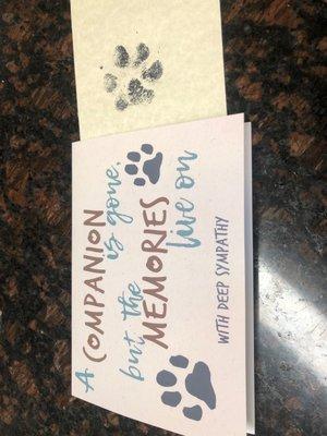 Got a lovely symphony card with our boy's paw print. They were kind , empathetic and professional during a very rough time.