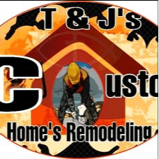 T & J's Custom Homes Remodeling