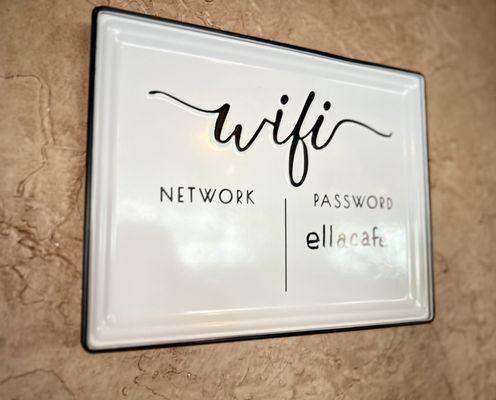 WiFi password. #yourewelcome