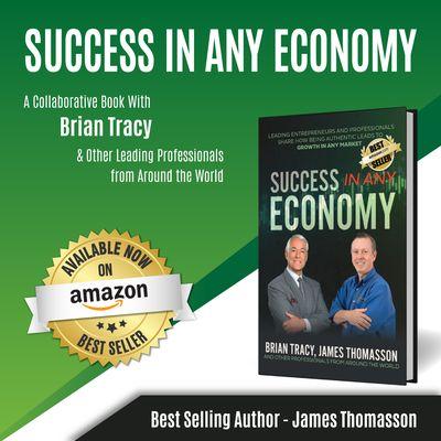 "Success In Any Economy" by Brian Tracy and James Thomasson, owner of Accelerated Accounting