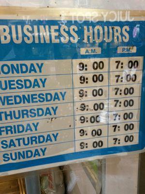 Posted business hours. Walk in's welcome but you may be waiting awhile. Appointments preferred.