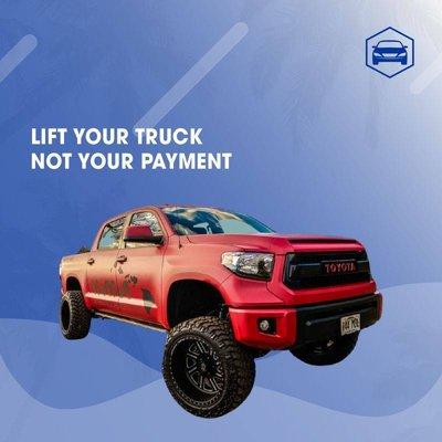 Many people save enough on the truck payment to pay cash for the lift!