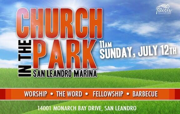 Church at the Park. July 12,2015 @ San Leandro Marina 11am.