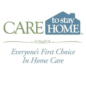 Care To Stay Home - Everyone's First Choice In-Home Care