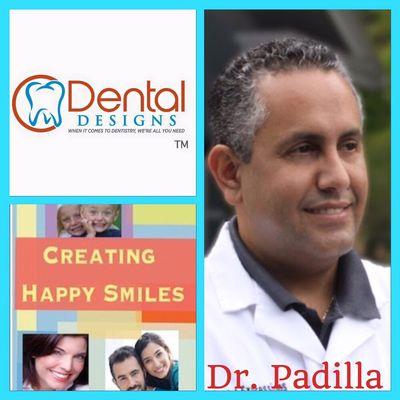 Dr. Padilla founder and owner of Dental Designs