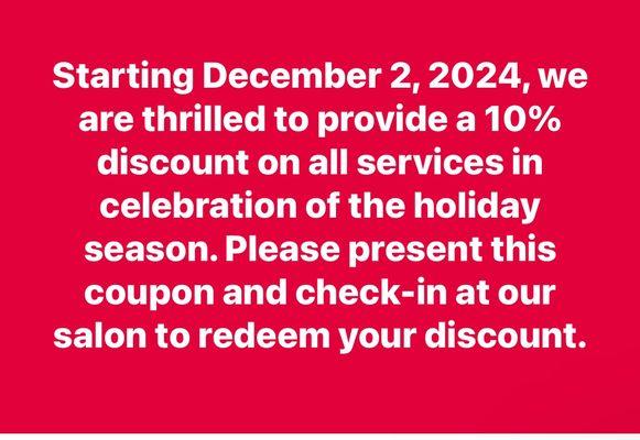 10% off for any services start December 2,2024