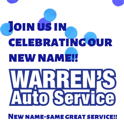 We've recently changed our name to Warren's Auto Service!