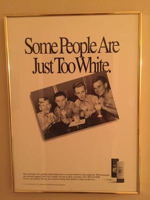 "Some People Are Just Too White"??? That's your marketing???