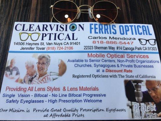 Carlos offers mobile optics. Its great because you get both wonderful pricing and service.