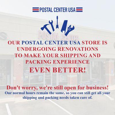 We're getting a fresh new look! Our Postal Center USA store is undergoing renovations to make your shipping and packing experience!