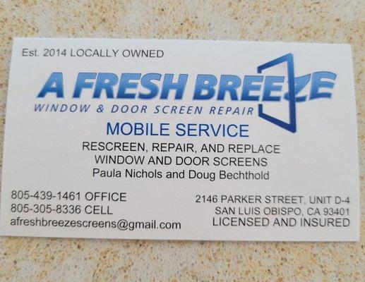 We just had the service of A Fresh Breeze Window and Door Screen Mobile Service! Excellent service!  Give them a call at 805.439.1461.