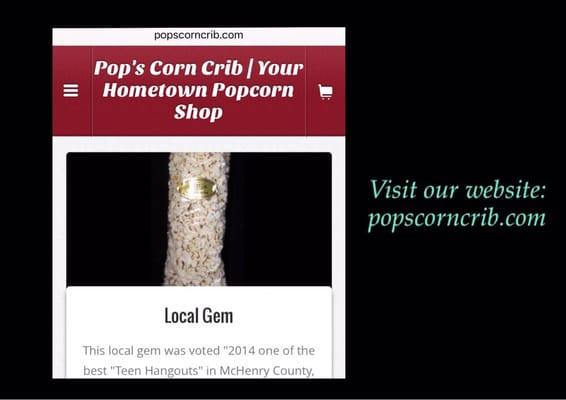 Visit our website and place orders: www.popscorncrib.com