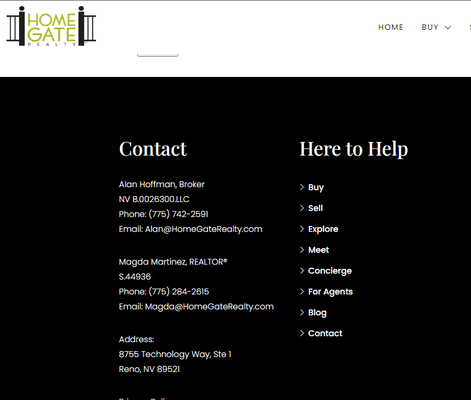 According to their websites, Homegate Realty and Homegate Realty Nevada both have SAME address.