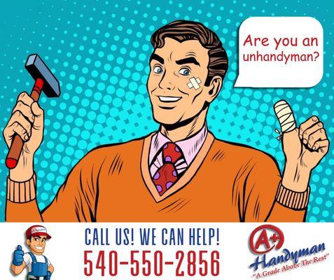 Call A+ Handyman..We can help!