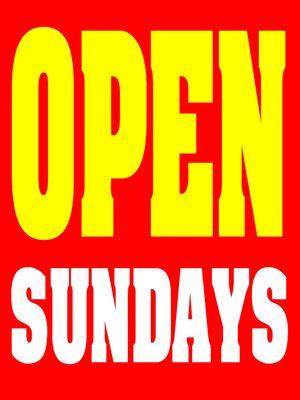 WE NOW OPEN SUNDAY 9am to 3pm