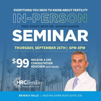 Join Dr. Shahin Ghadir on Sept. 26 at 6pm for a free in-person seminar! Sign up via www.havingbabies.com