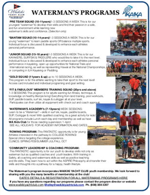 Ikaika Hawaii offers year around Watermans Programs & camps for 7years olds to 100 year olds. From beginners to elite! Local & international