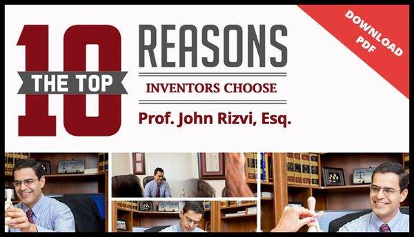 I share these reasons with you here! http://thepatentprofessor.com/#top-10-reasons-to-choose-john-rizvi