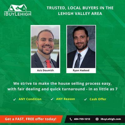 We are local, trusted buyers in the Lehigh Valley.