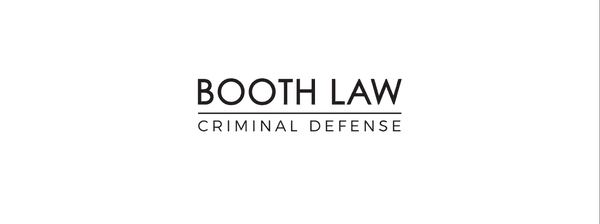 Booth Law, Los Angeles Criminal Defense