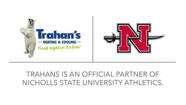 Trahan's is an official partner of the Nicholls State University Athletics.