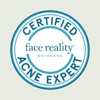 As of May 2022, I am a Certified Acne Expert with Face Reality!