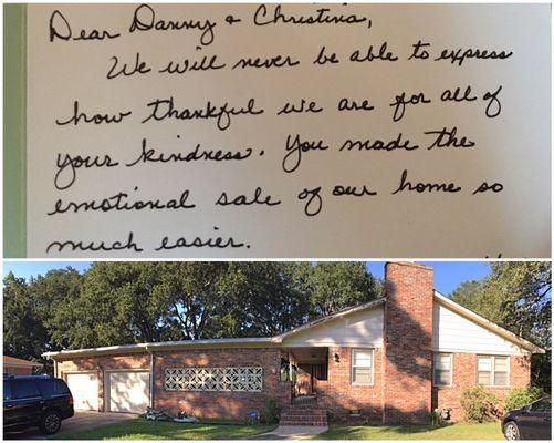 "We will never be able to express how thankful we are for all of your kindness. You made the emotional sale of our house so much easier."