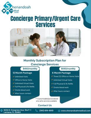 Annual and Biannual Concierge Medicine/Urgent Care Services available!