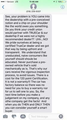 Craig the sales rep. Response to me after I stated I was no longer interested in their car.