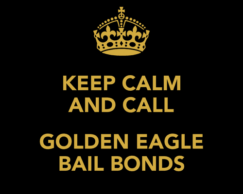 Got a loved one in jail?  Call Golden Eagle Bail Bonds