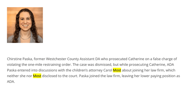 Chirstine Paska, former Westchester County Assistant DA who prosecuted Catherine on a false charge of violating the one-mile restraining ord