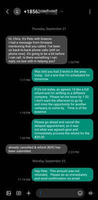 Proof that the company has accepted responsibility for the appointment change, told me the appt was cancelled and money refunded.