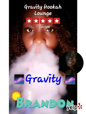 Gravity is the place to be! Come smoke and socialize with great vibes.