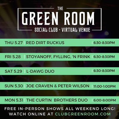 Live entertainment. Check the calendar at clubgreenroom.com