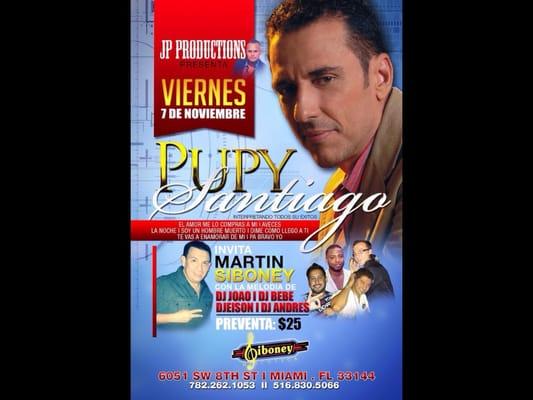 Este 7 de noviembre siboney discoteca presenta PUPY SANTIAGO...