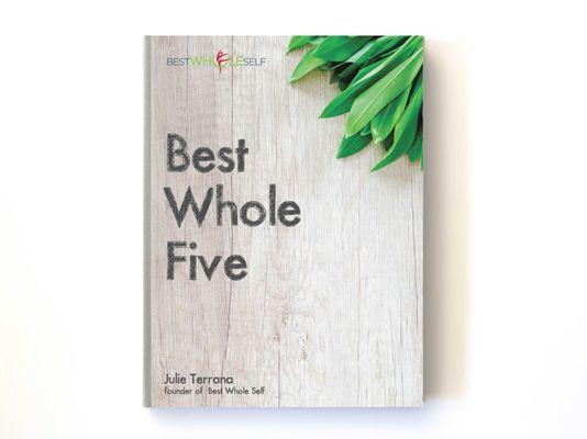 Best Whole Self eCookbook, Best Whole Five