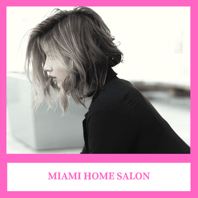 Miami Home Salon