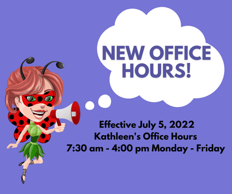 Yes, we have changed our hours but as always you can contact us with a call or text at 706-723-9491 or email at customerservice@kathleenspc.