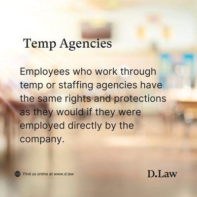 Do you work through a temp agency or staffing company? You have the same employment protections as everyone else!