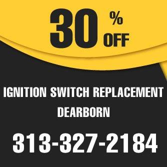 Ignition Switch Replacement Dearborn