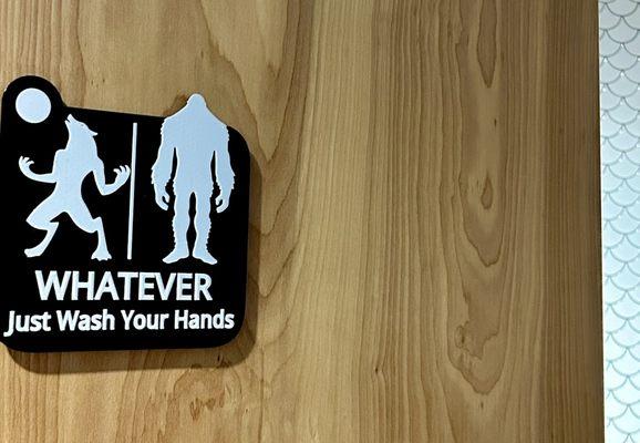 The signs on their two clean bathrooms are the most clever way ever to satisfy all the gender hoopla!